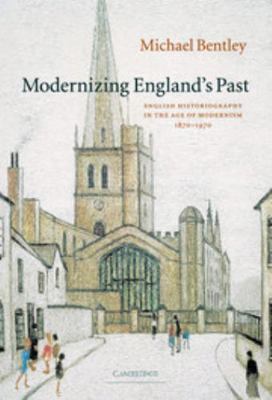 Modernizing England's Past 052184178X Book Cover