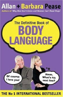 The Definitive Book of Body Language : How to R... 0752863851 Book Cover