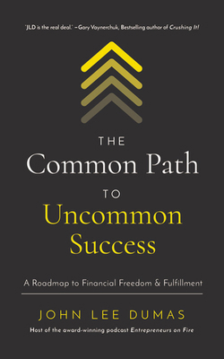 The Common Path to Uncommon Success: A Roadmap ... 1713598159 Book Cover