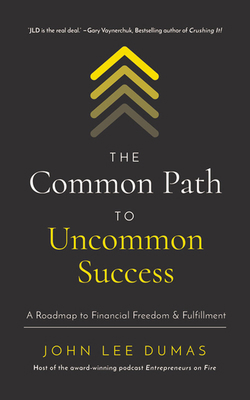 The Common Path to Uncommon Success: A Roadmap ... 1713598159 Book Cover
