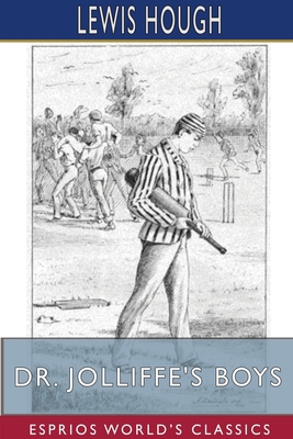 Dr. Jolliffe's Boys (Esprios Classics): Illustr... 1715833643 Book Cover