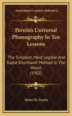 Pernin's Universal Phonography in Ten Lessons: ... 1164995251 Book Cover