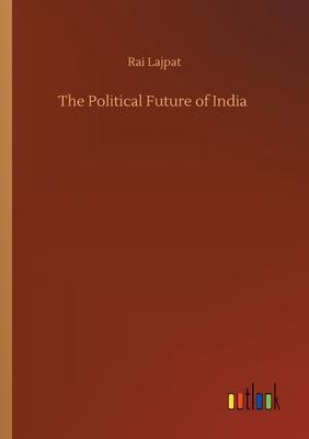 The Political Future of India 3752408952 Book Cover