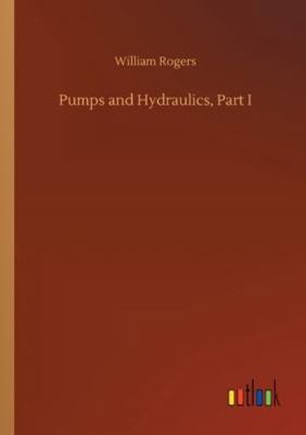 Pumps and Hydraulics, Part I 3752353066 Book Cover