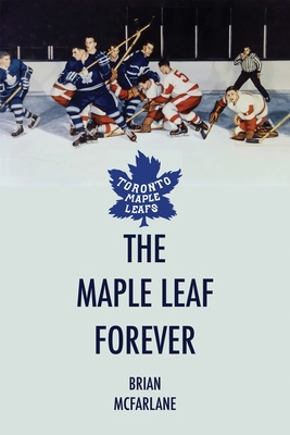 The Maple Leaf Forever 1998779424 Book Cover