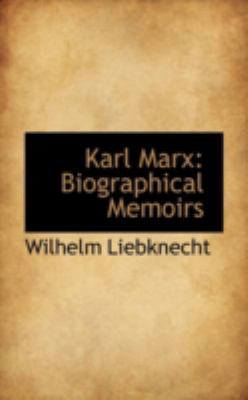 Karl Marx: Biographical Memoirs 1113055650 Book Cover