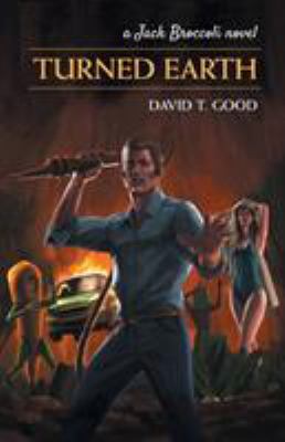 Turned Earth: A Jack Broccoli novel 952706550X Book Cover