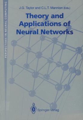 Theory and Applications of Neural Networks: Pro... 3540196501 Book Cover