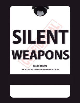 Silent Weapons for Quiet Wars: An Introductory ... 4507693470 Book Cover