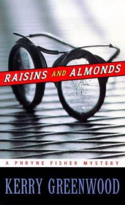 Raisins and Almonds (A Phryne Fisher Mystery) 1864486198 Book Cover