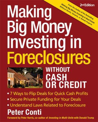 Making Big Money Investing in Foreclosures With... 1419597221 Book Cover