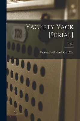 Yackety Yack [serial]; 1987 1015269222 Book Cover