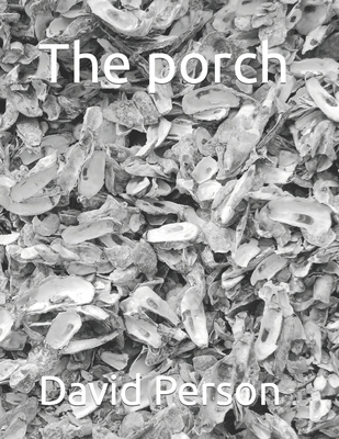 The porch B0B191YZ2Z Book Cover