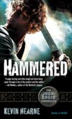 Hammered : The Iron Druid Chronicles, Book Three B0073P7I8C Book Cover