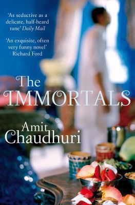 The Immortals. Amit Chaudhuri 0330455818 Book Cover