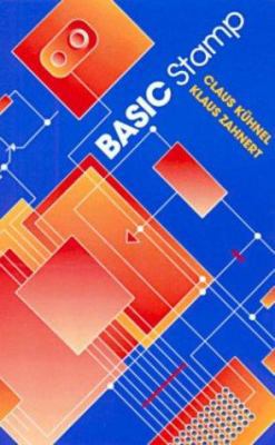 BASIC Stamp: An Introduction to Microcontrollers 0750698918 Book Cover