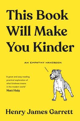 This Book Will Make You Kinder: An Empathy Hand... 1788165489 Book Cover