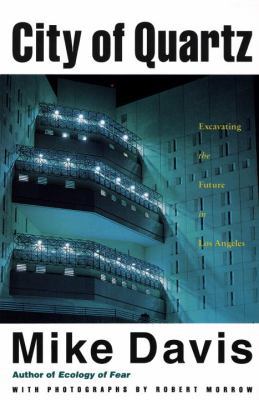 City of Quartz: Excavating the Future in Los An... 0679738061 Book Cover