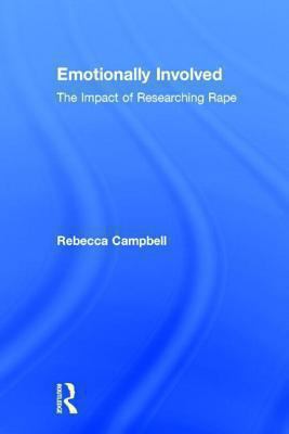 Emotionally Involved: The Impact of Researching... 0415925940 Book Cover