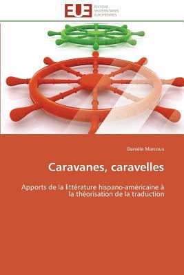 Caravanes, Caravelles [French] 3841784259 Book Cover
