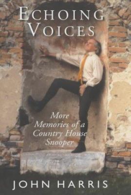 Echoing Voices: More Memoirs of a Country House... 0719564832 Book Cover