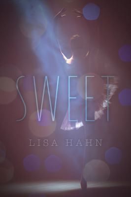 Sweet: Book One of The Bretton Falls Ballet Series 0996874291 Book Cover