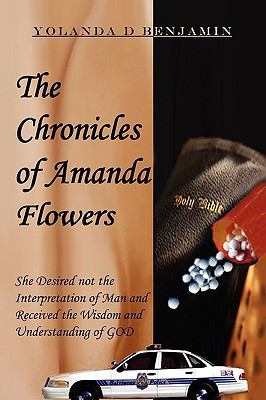 The Chronicles of Amanda Flowers 1441580743 Book Cover