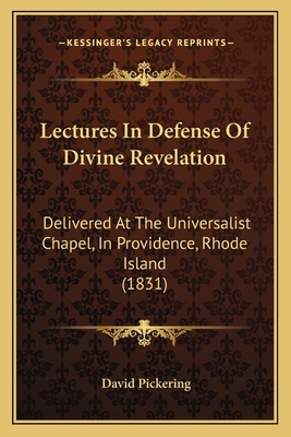 Lectures In Defense Of Divine Revelation: Deliv... 1164887653 Book Cover