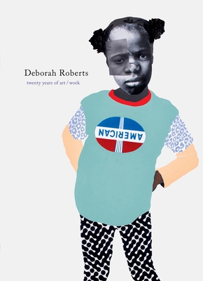 Deborah Roberts: Twenty Years of Art/Work - Red...            Book Cover