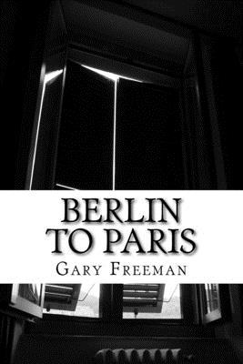 Berlin to Paris 1532852800 Book Cover