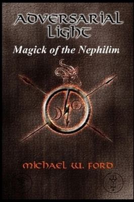 ADVERSARIAL LIGHT - Magick of the Nephilim 0578044633 Book Cover