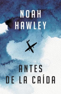 Antes de la Ca?da: (before the Fall - Spanish-L... [Spanish] 0525433325 Book Cover