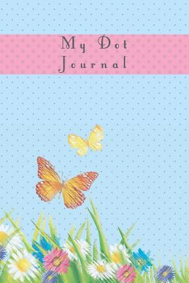 My Dot Jounal 1796315710 Book Cover