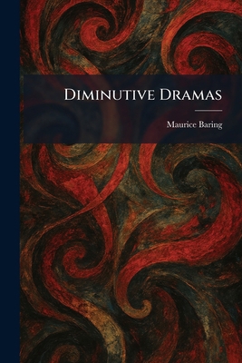 Diminutive Dramas 1025608585 Book Cover
