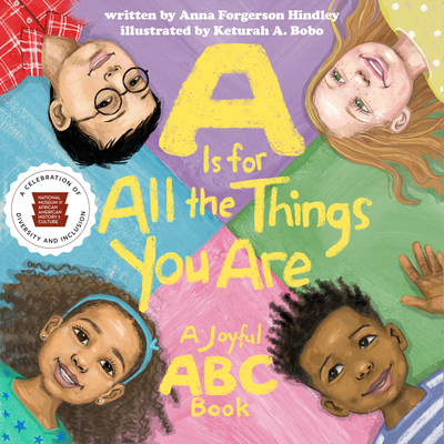 A is for All the Things You Are: A Joyful ABC Book 1588346501 Book Cover