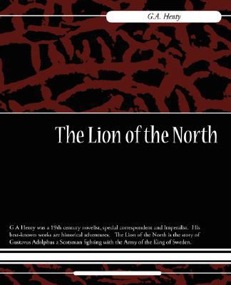 The Lion of the North 160424626X Book Cover