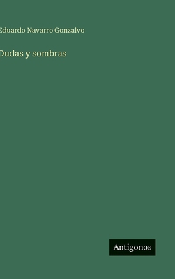 Dudas y sombras [Spanish] 3566090441 Book Cover