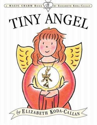 Tiny Angel 076113638X Book Cover