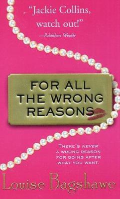 For All the Wrong Reasons 0312987285 Book Cover