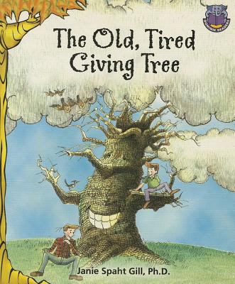 The Old, Tired Giving Tree 0768521734 Book Cover