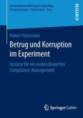 Betrug Und Korruption Im Experiment: Ansätze Fü... [German] 3658122595 Book Cover