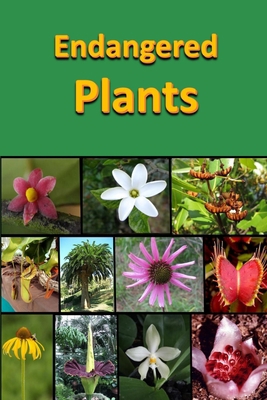 Endangered Plants B09FS2VYFX Book Cover