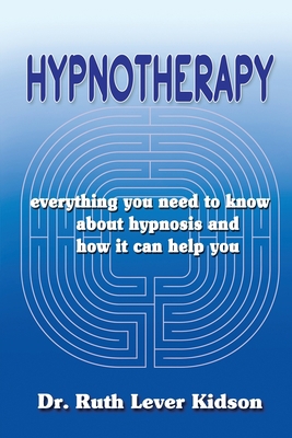 Hypnotherapy: everything you need to know about... 0993073921 Book Cover
