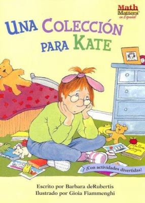 Una Coleccion Para Kate (Math Matters! Series) ... [Spanish] 1575652404 Book Cover