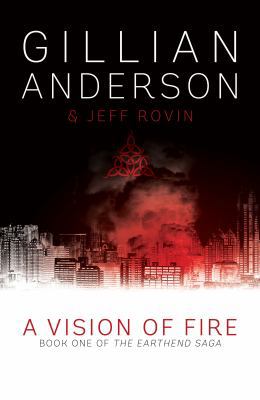 A Vision of Fire (Earthend Saga) 1471137708 Book Cover