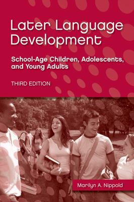 Later Language Development: School-age Children... 141640211X Book Cover