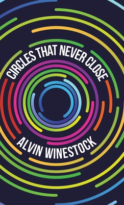 Circles That Never Close 177941854X Book Cover