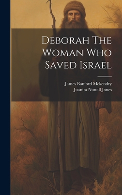 Deborah The Woman Who Saved Israel 1019962488 Book Cover