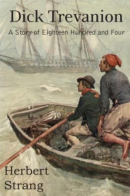 The Adventures of Dick Trevanion 1483799204 Book Cover