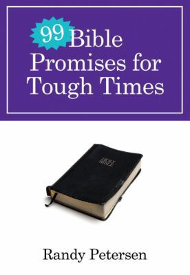 99 Bible Promises for Tough Times 0307458385 Book Cover